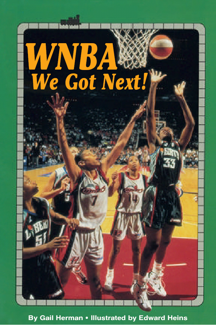 Title details for WNBA: We Got Next! by Gail Herman - Available